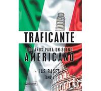 Salvatore Gerardo Traficante 100 Años Para Un Sueño Americano (Copertina rigida)