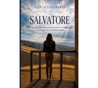 Salvatore: "Il coraggio di raccontare tutto"