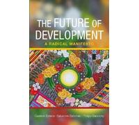 Salvatore J. Babones Philipp Babcicky Gustavo E The Future of Develo (Tascabile)