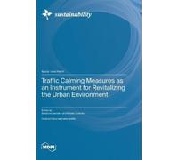Salvatore Leona Traffic Calming Measures as an Instrument for (Copertina rigida)