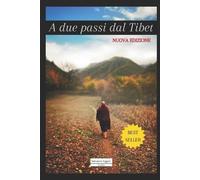 Salvatore Liggeri A due passi dal Tibet (Tascabile)