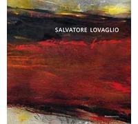 Salvatore Lovaglio – La terra, il paesaggio, l'universo – Bignardi M. (cur.)