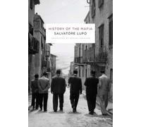 Salvatore Lupo History of the Mafia (Tascabile)