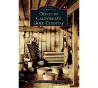 Salvatore Manna Terry Beaudoin Olives in California's Gold Country (Tascabile)
