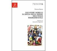 Salvatore Morelli in difesa delle donne nell'Italia risorgimentale