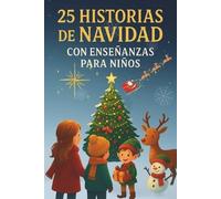 Salvatore Pisano 25 Historias de Navidad con Enseñanzas para Niños (Tascabile)