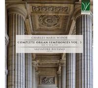 Salvatore Reitano - Audio Cd Salvatore Reitano - Charles-Marie Widor. Complete Organ Symphonies Vol. 3