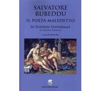 Salvatore Rubeddu il Poeta Maledetto - Su Zudissiu Universale
