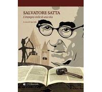 Salvatore Satta. L'impegno civile di una vita