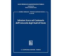 Salvatore Scoca nel Centenario dell'Università degli Studi di Trieste
