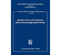 Salvatore Scoca nel Centenario dell'Università degli Studi di Trieste