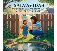 Salvavidas: Compartir El Espacio Con Los Animales, Patio A Patio: 12