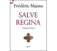 Salve regina. Il Targum di Ester