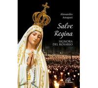 Salve Regina, signora del rosario