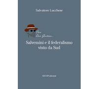 Salvemini e il federalismo visto da sud