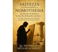 Salvezza attraverso la Nomothesia: le riforme di Solone e la nascita della polis ateniese