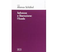Salvezza e liberazione: l'Esodo