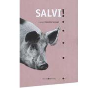 Salvi! Animali, rifugi e libertà