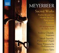 Giacomo Meyerbeer – Opere di musica sacra: Salmi 86 e 124 / Hymme an Gott – CD – NAXOS