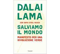 Salviamo il mondo. Manifesto per una rivoluzione verde