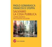 Libri Salviamo La Cosa Pubblica. Tattiche Per La Rianimazione Delle Istituzioni