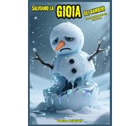 Salviamo la Gioia dei Bambini Un'Avventura tra Coraggio Amicizia Mistero e Magia: Letture di Storie Fantasy Emozionanti un'idea regalo di Natale o ... Bambini e Ragazzi 9 10 11 12 13 14 15 anni