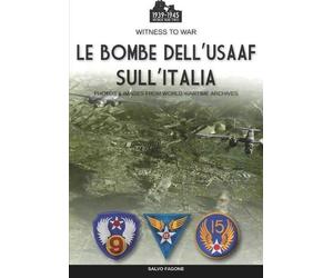 Salvo Fagone Le bombe dell'USAAF sull'Italia (Tascabile)