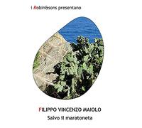 Salvo Il Maratoneta - Filippo Vincenzo Maiolo - 2022