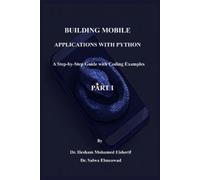 Salwa Elmeawad Hesham Mohame Building Mobile Applications with Pytho (Tascabile)
