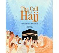 Salwah Isaacs-Johaadien The Call to Hajj (Copertina rigida)