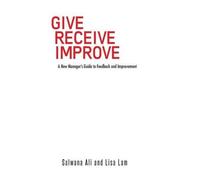 Salwana Ali Lisa Lam Give Receive Improve (Copertina rigida)