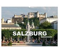 Salzburg - Österreich (Wandkalender 2026 DIN A2 quer), CALVENDO Monatskalender: Die wunderbare Stadt Salzburg in einem Kalender vom Reisefotografen Peter Schickert.