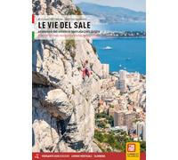 Salzigen routen. Klettern vom ligurischen Hinterland bis zur Cote d'Azur