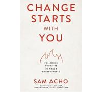Sam Acho Change Starts with You (Copertina rigida)