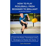 Sam Alexander How to Play Pickleball (Tascabile)