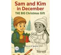 Sam and Kim in December: The Big Christmas Gift