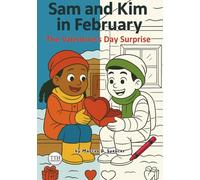 Sam and Kim in February: The Valentine's Day Surprise