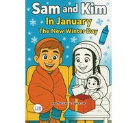 Sam and Kim in January: The New Winter Day