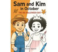 Sam and Kim in October:: THE BIG HALLOWEEN DAY