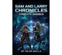 Sam and Larry Chronicles: The Complete Omnibus