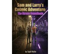 Sam and Larry's Cosmic Adventure: Chrono-Consultants: 9