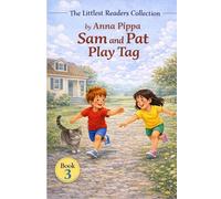 Sam and Pat Play Tag: Sam and the Map: An Early Phonics Reader for Beginning Readers (Letters A, M, S, T, P, I, N, C, H, R, D, and G)