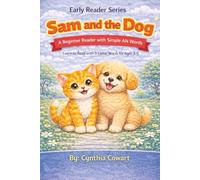 Sam And The Dog | Early Reader Series: A Beginner Reader with Simple 3-Letter Words | Learn to Read with Phonics for Ages 3-5