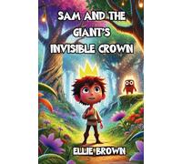 Sam and the Giant's Invisible Crown