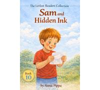 Sam and the Hidden Ink: An Early Phonics Reader for Beginning Readers (Letters A, M, S, T, P, I, N, C, H, R, d, G, O, L , B, E, U, F, and K)
