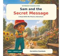 Sam and the Secret Message: A Read-With-Me Phonics Adventure