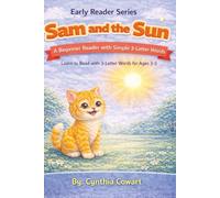 Sam And The Sun | Early Reader Series: A Beginner Reader with Simple 3-Letter Words