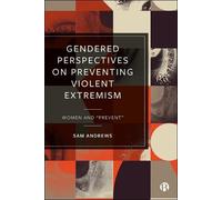 Sam Andrews Gendered Perspectives on Preventing Violent Extre (Copertina rigida)
