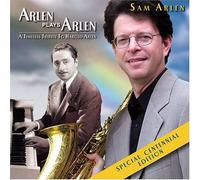 Sam Arlen - Arlen Plays Arlen: Timeless Tr