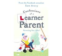 Sam Avery Confessions of a Learner Parent (Copertina rigida)
